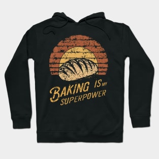 Baking is My Superpower Hoodie